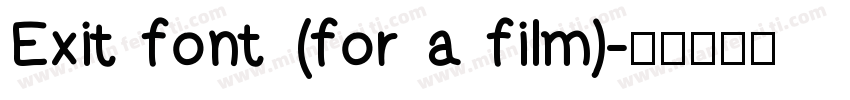 Exit font (for a film)字体转换